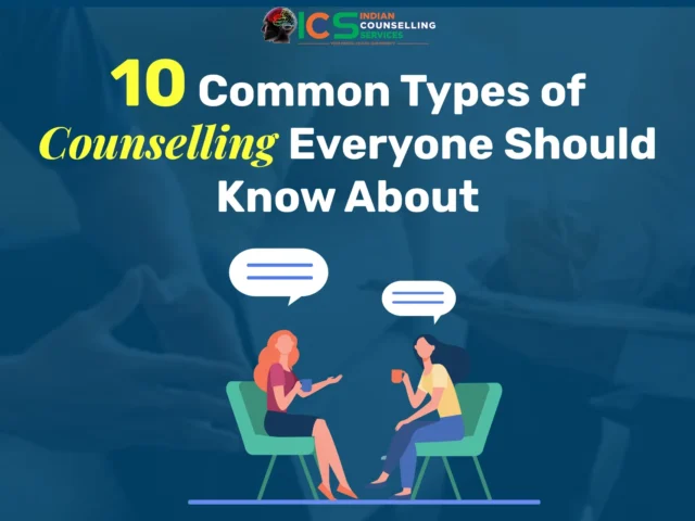 10 Common Types of Counselling Everyone Should Know About
