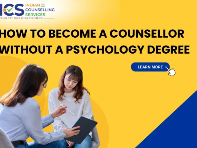 How To Become A Counsellor Without A Psychology Degree