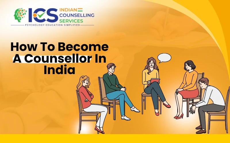 How To Become A Counsellor In India