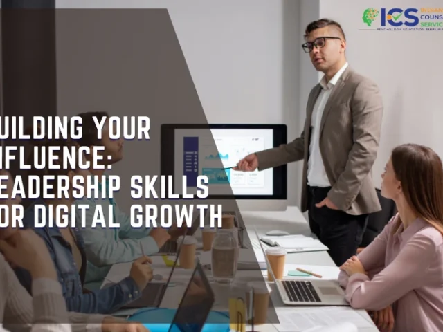 Building Your Influence: Leadership Skills for Digital Growth