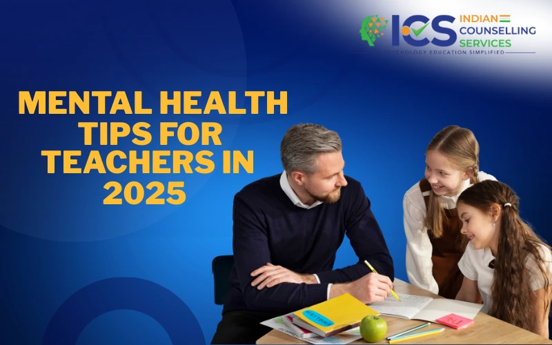Mental Health Tips For Teachers In 2025-blog-images