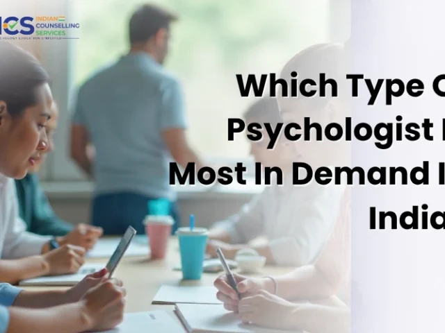 Which Type Of Psychologist Is Most In Demand In India?