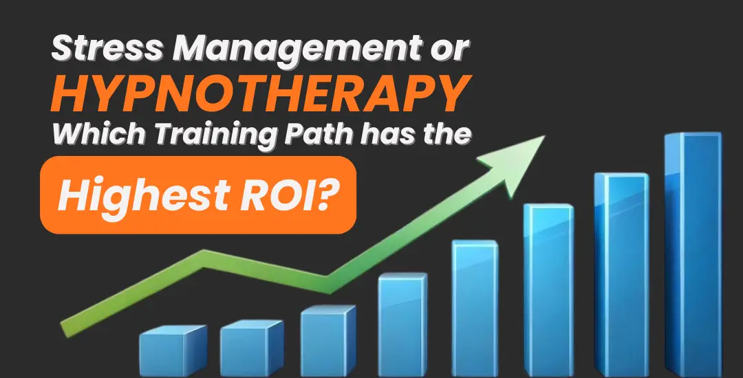 Stress Management or online Hypnotherapy highest roi