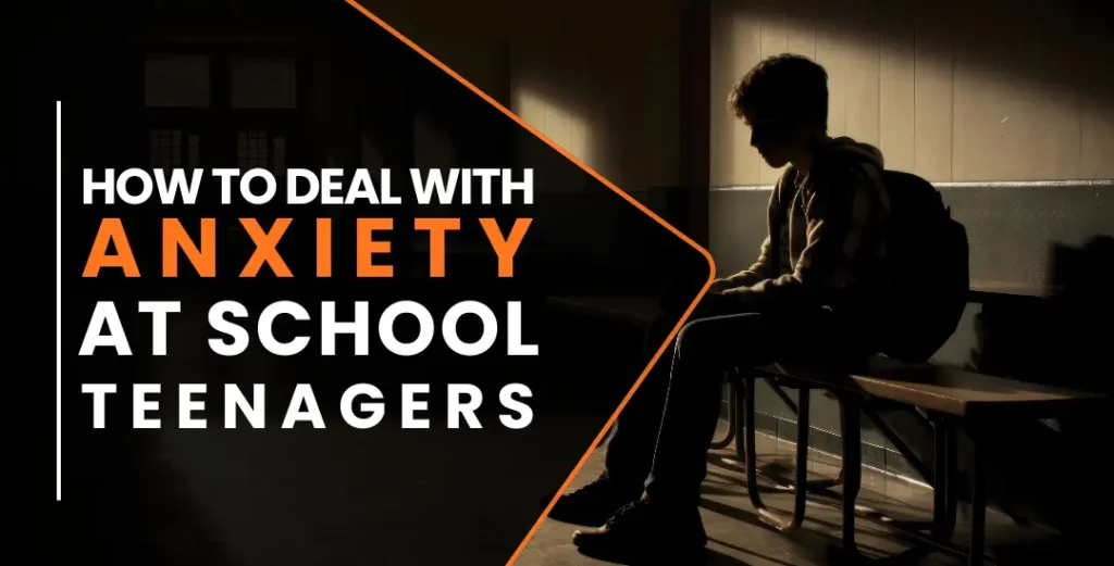 Anxiety at School Teenagers