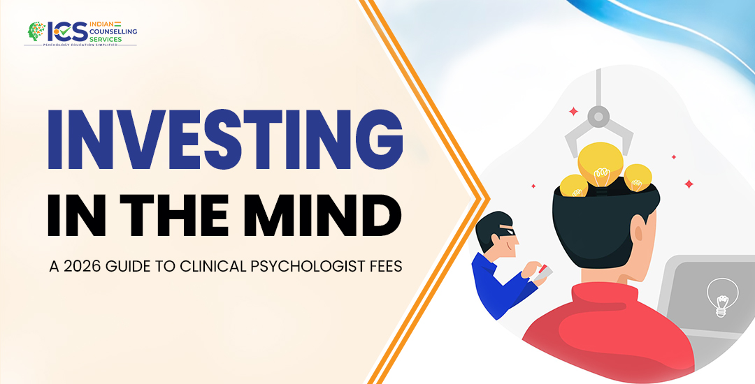 Investing in the Mind: A 2026 Guide to Clinical Psychologist Fees