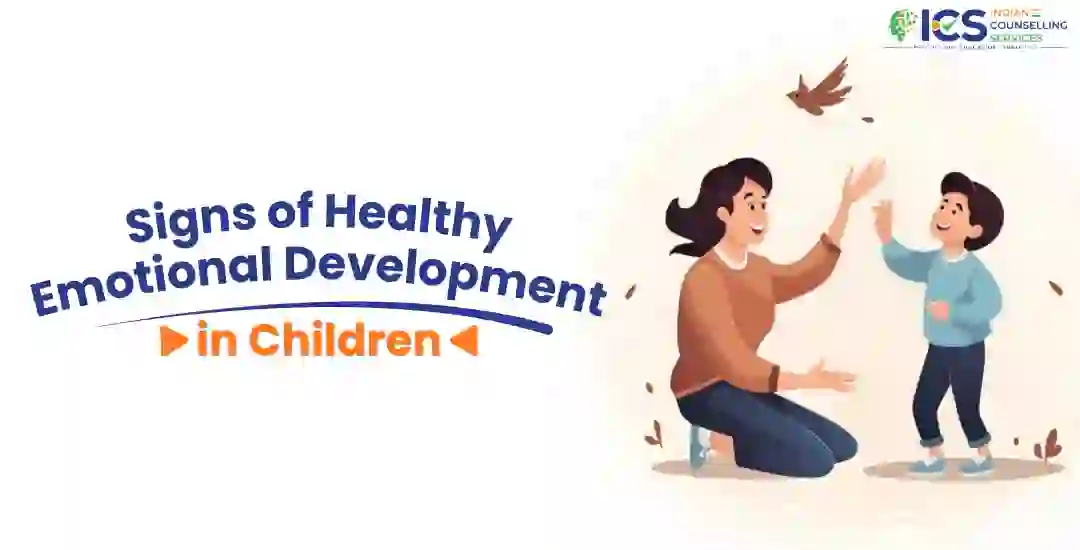 Signs of Healthy Emotional Development in Children